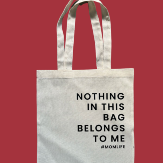 Tote Bag "Nothing in this bag belongs to me"
